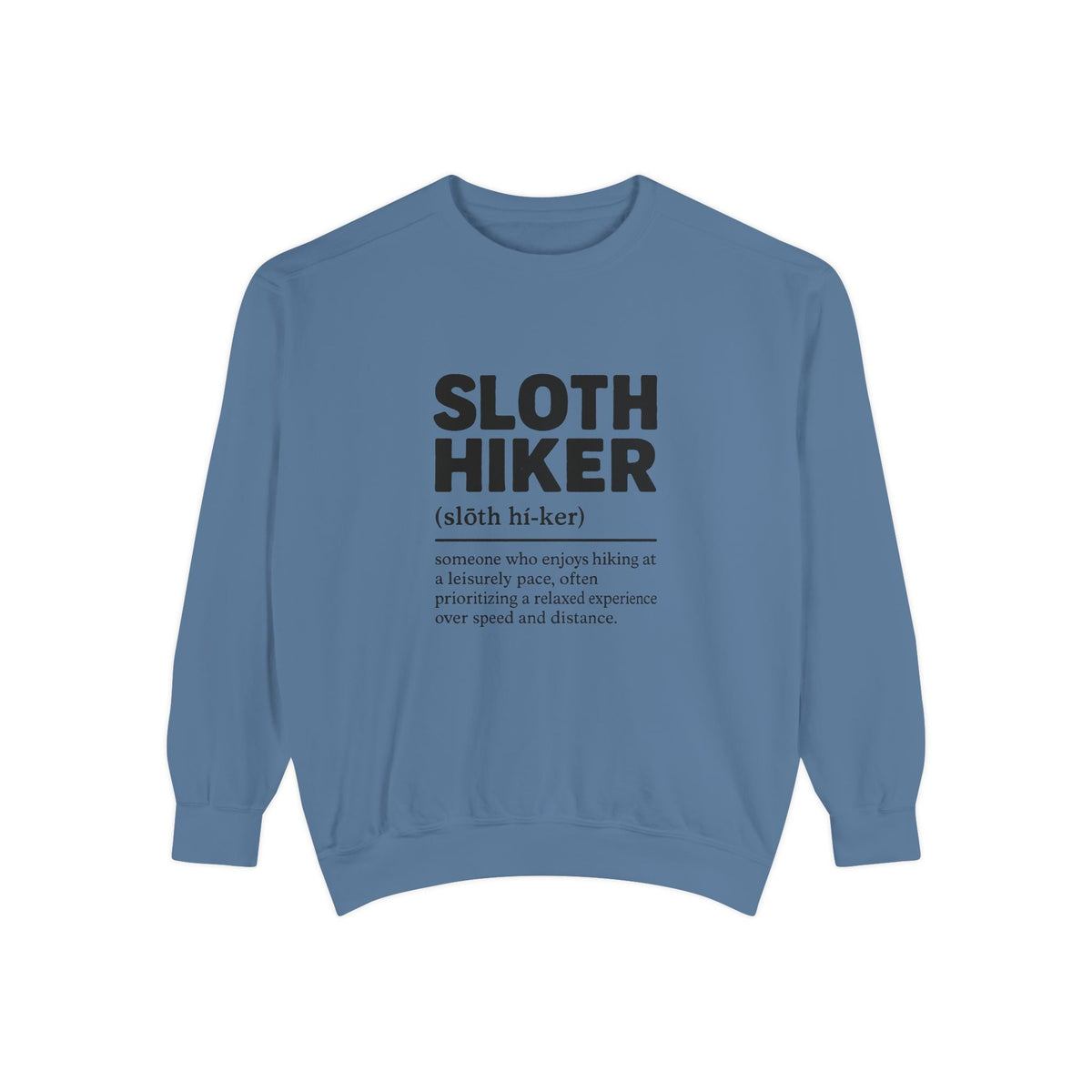 Sloth Hiker Definition Sweatshirt