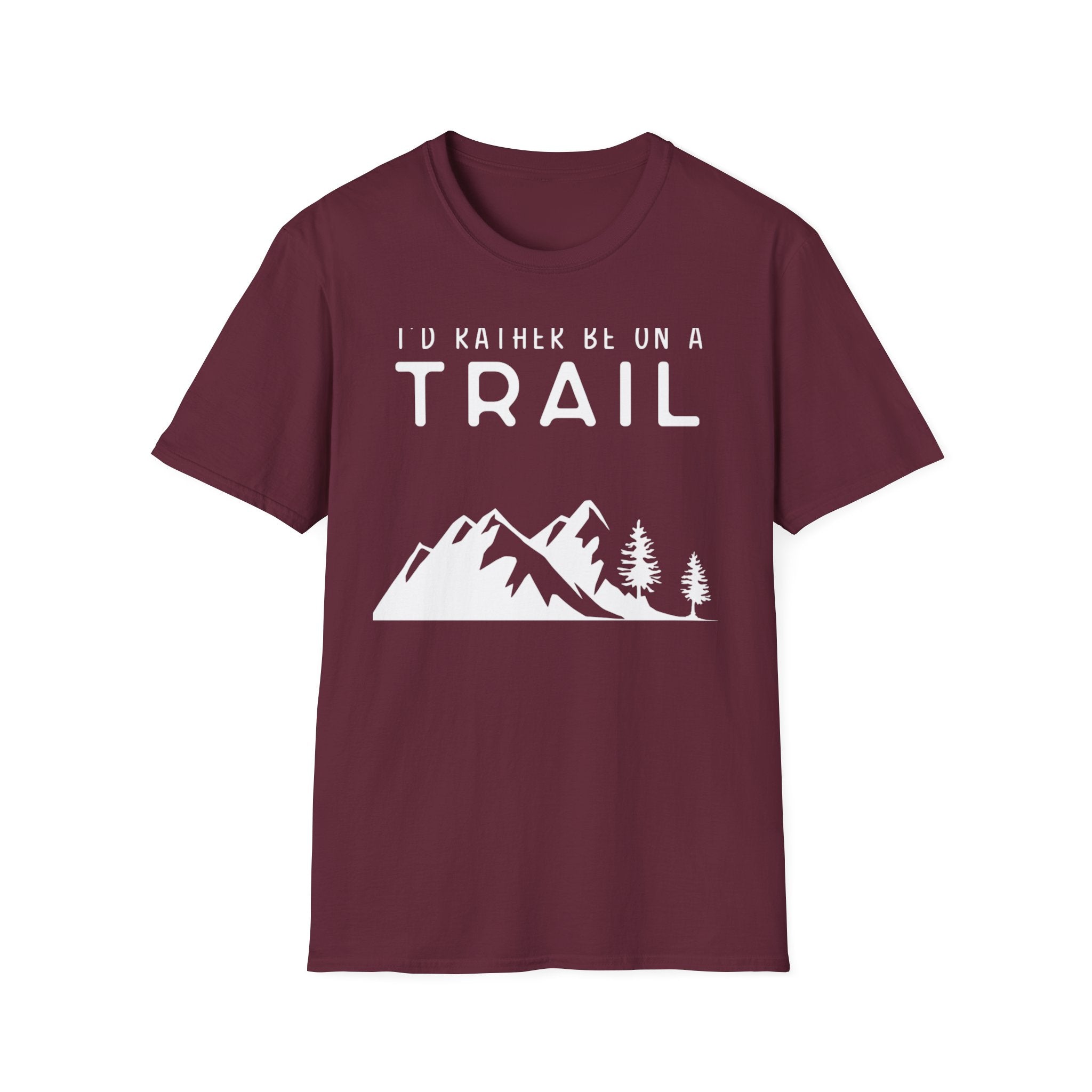 I'd Rather Be On A Trail T-Shirt