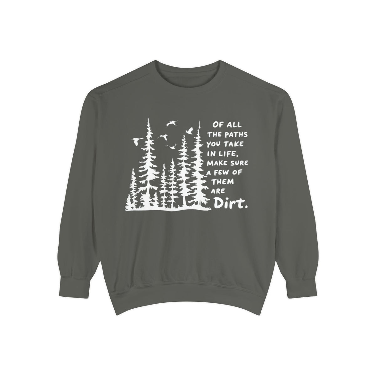 Paths In Life Sweatshirt