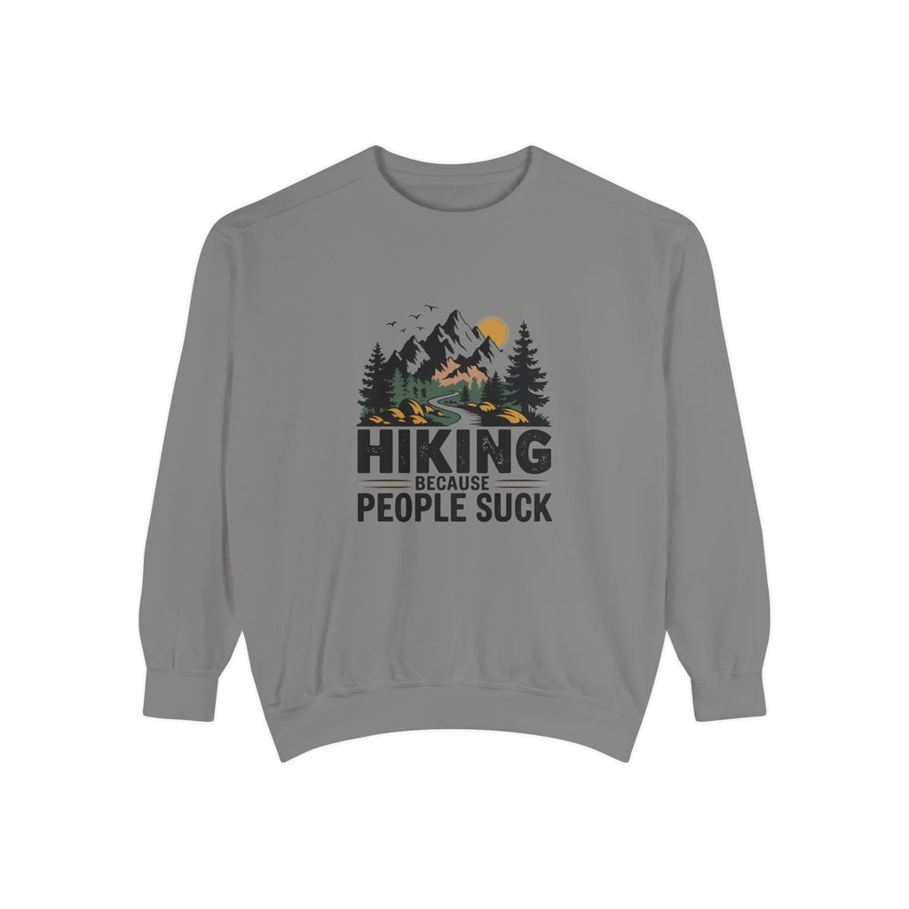 Hiking Because People Suck Sweatshirt
