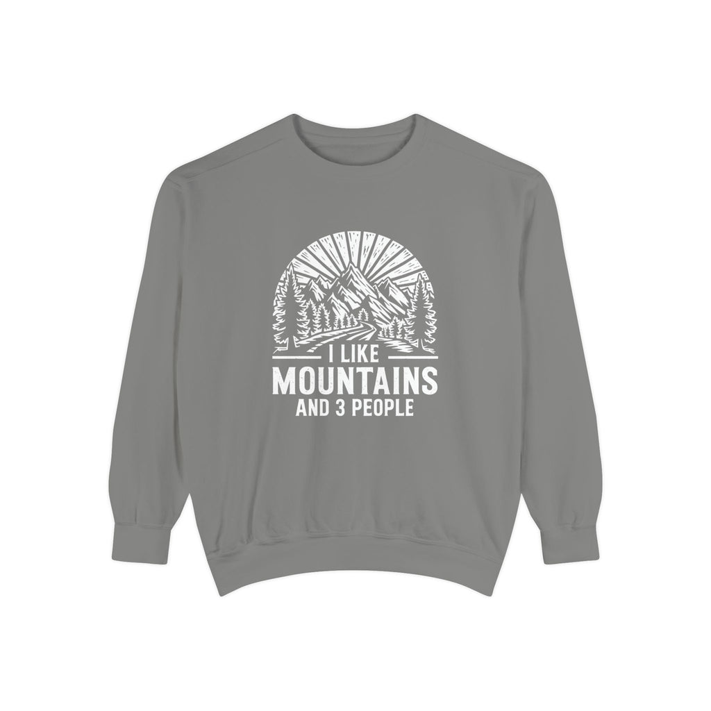 I Like Mountains Sweatshirt