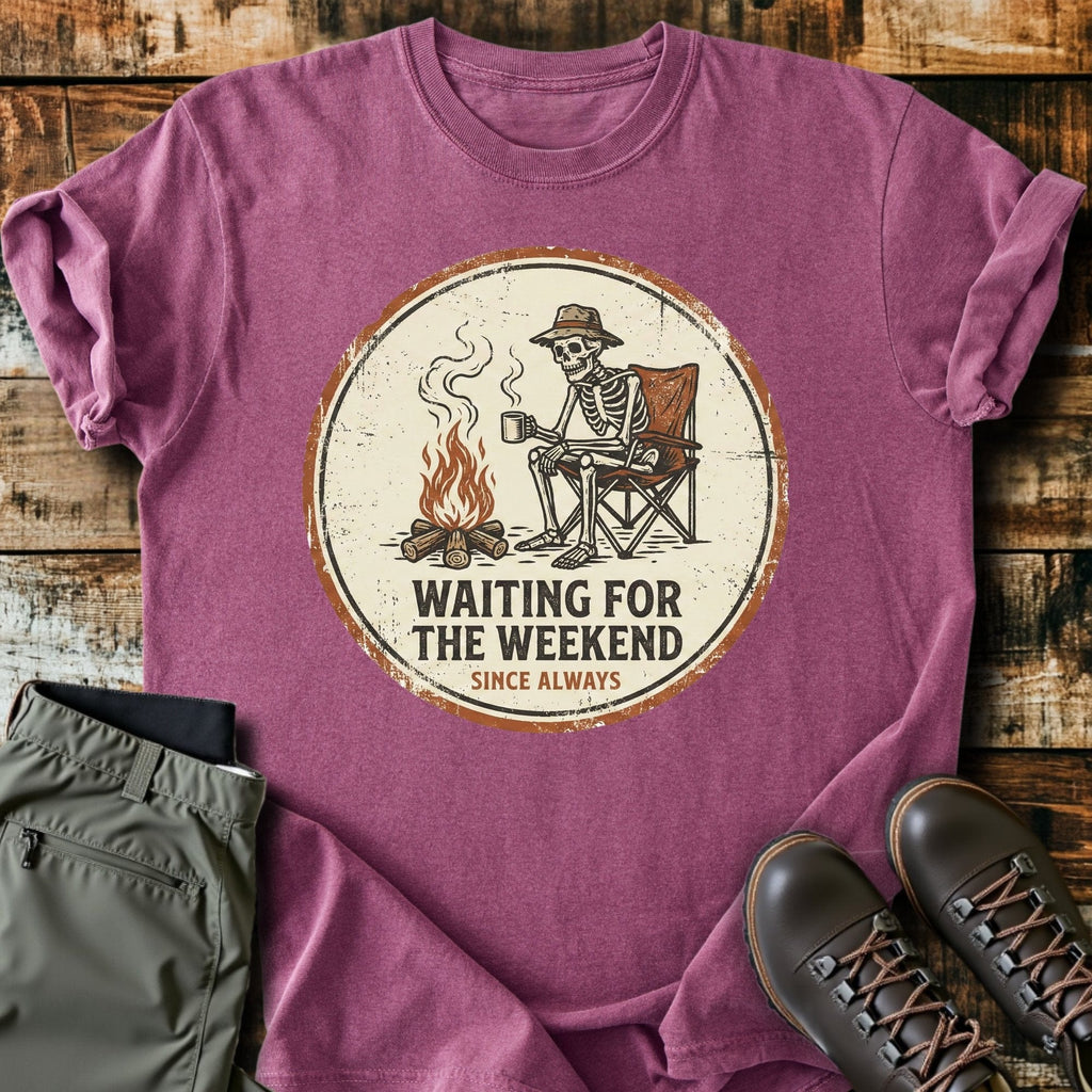 Weekends T-Shirt