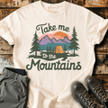 Take Me To The Mountains T-shirt