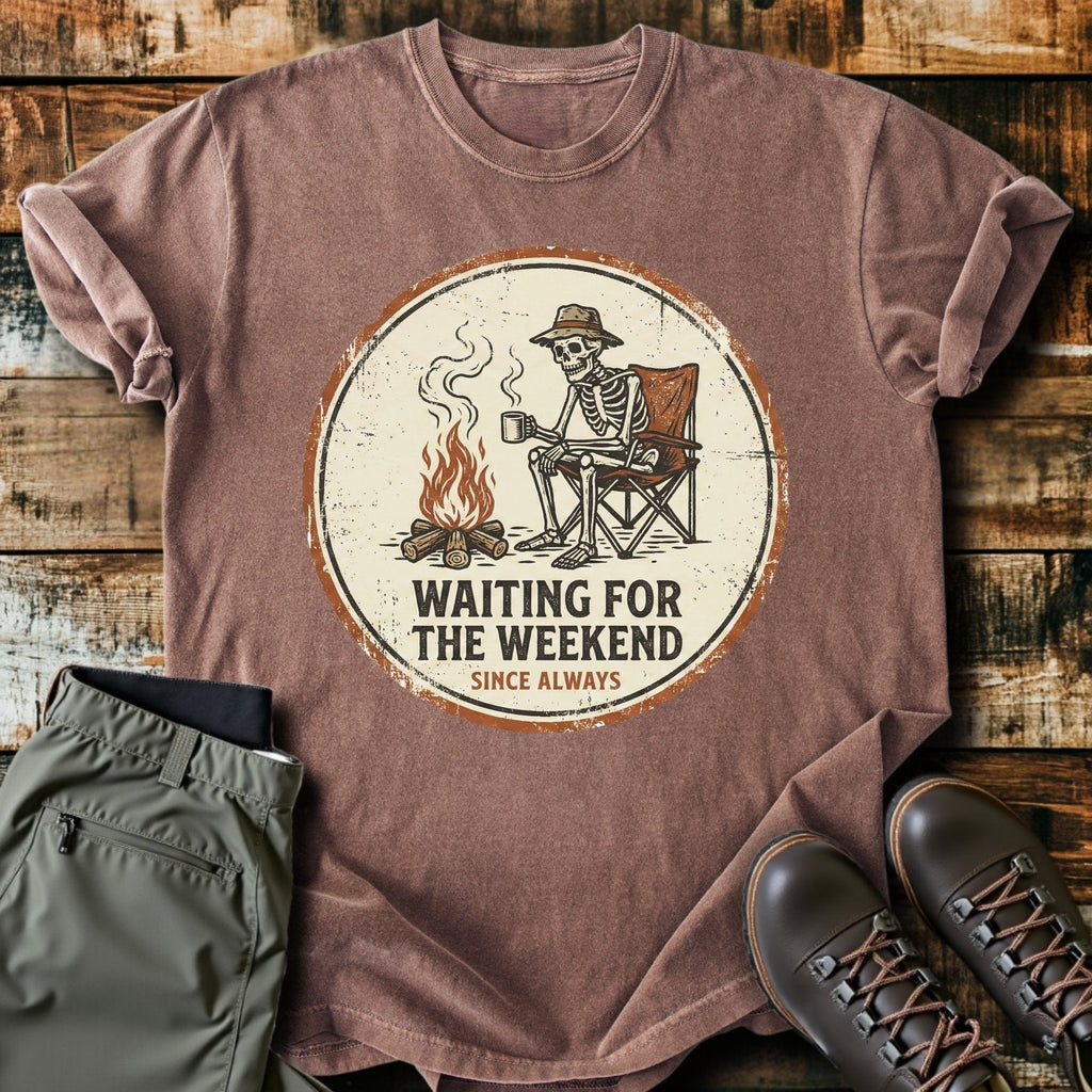 Weekends T-Shirt