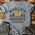 Okayest Hiker T-Shirt