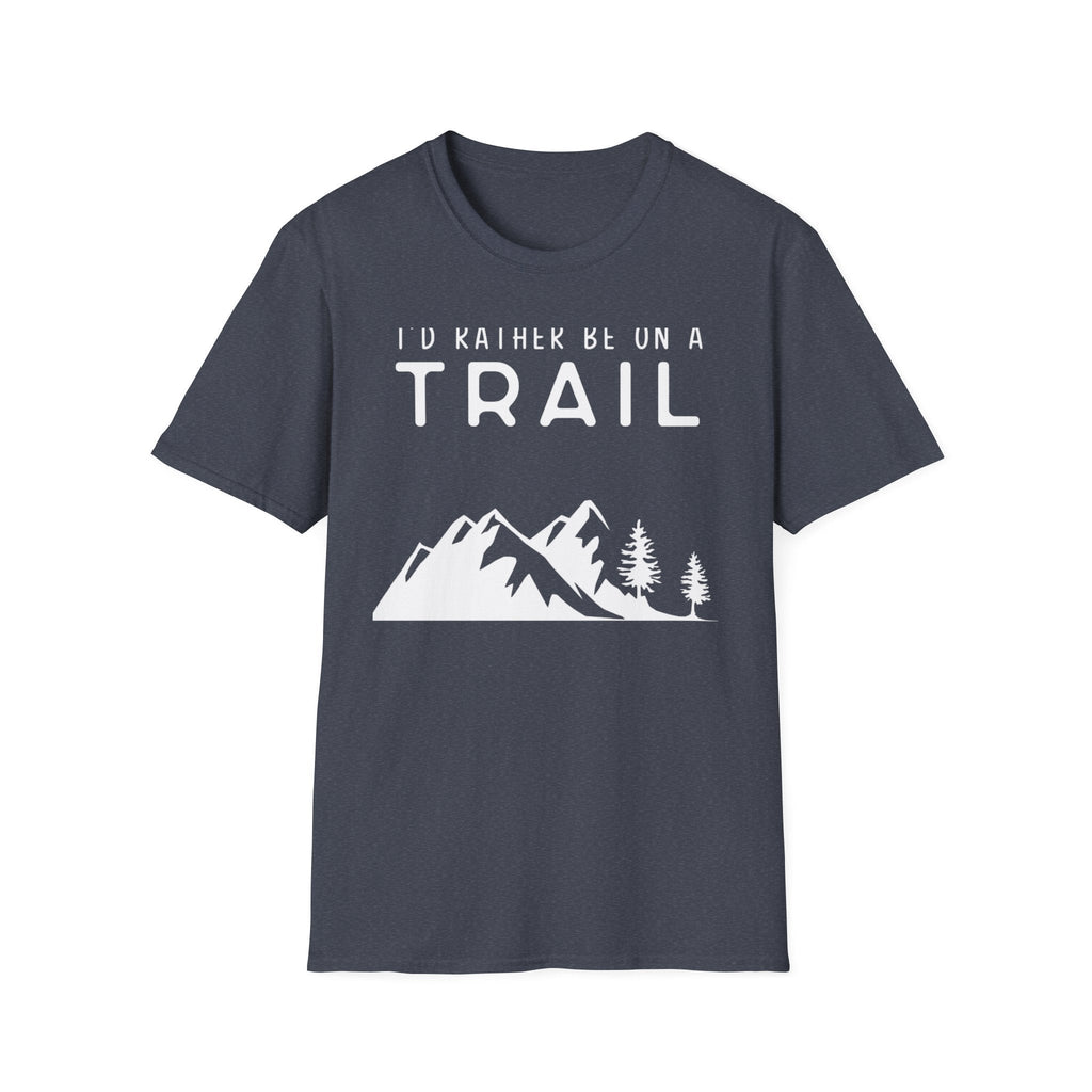 I'd Rather Be On A Trail T-Shirt