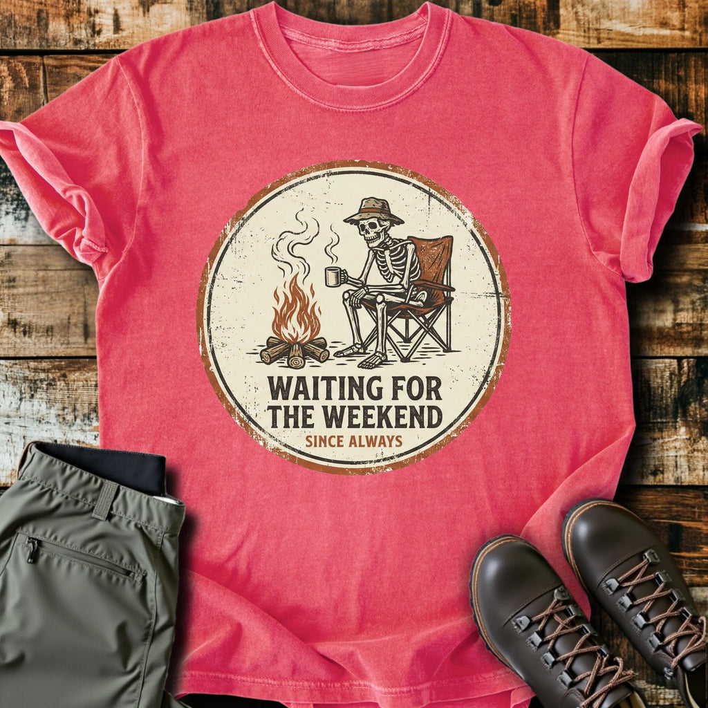 Weekends T-Shirt