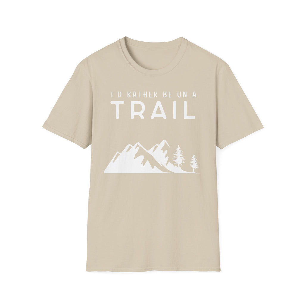 I'd Rather Be On A Trail T-Shirt