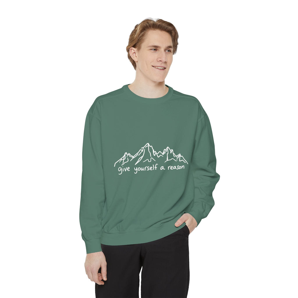 Give Yourself A Reason Sweatshirt