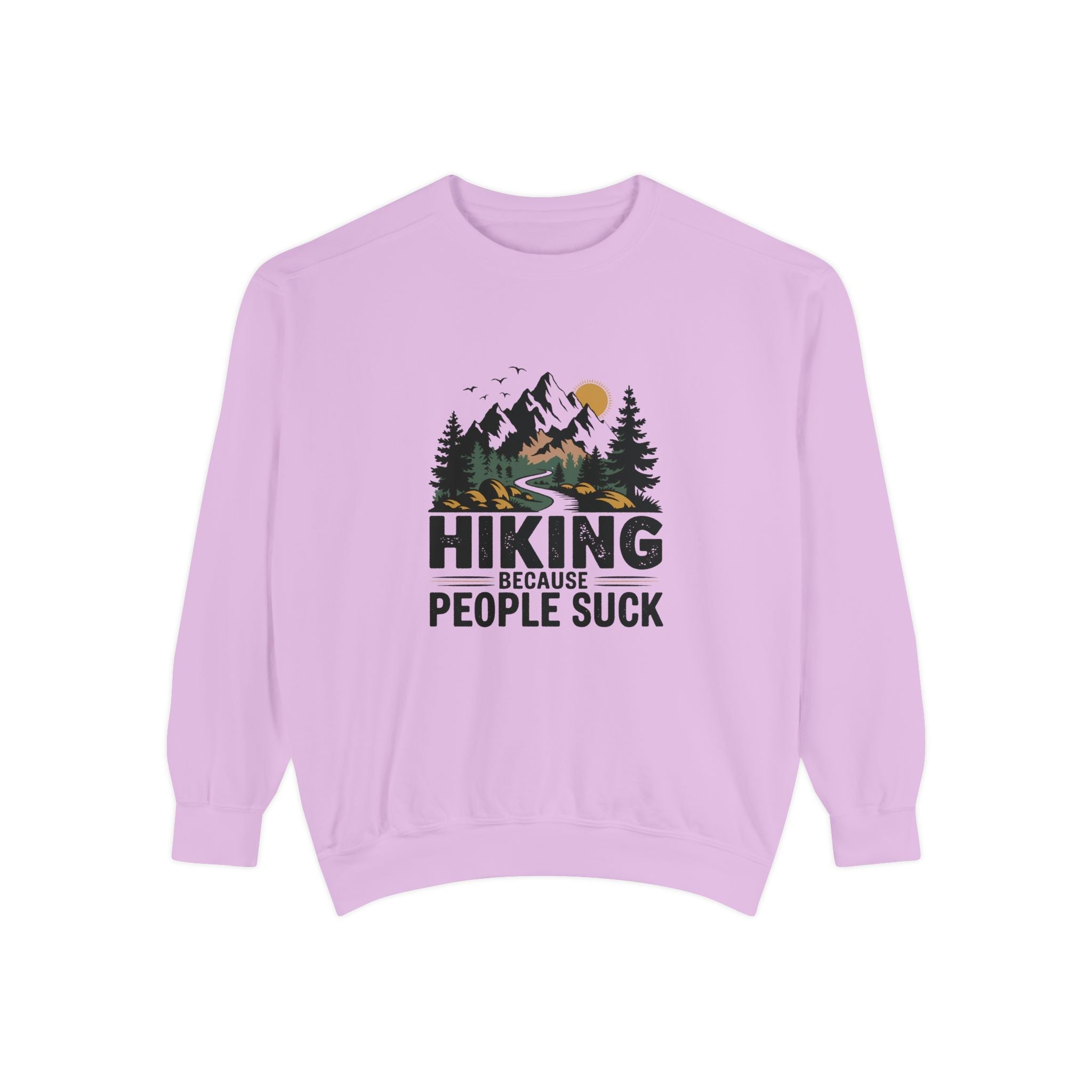 Hiking Because People Suck Sweatshirt