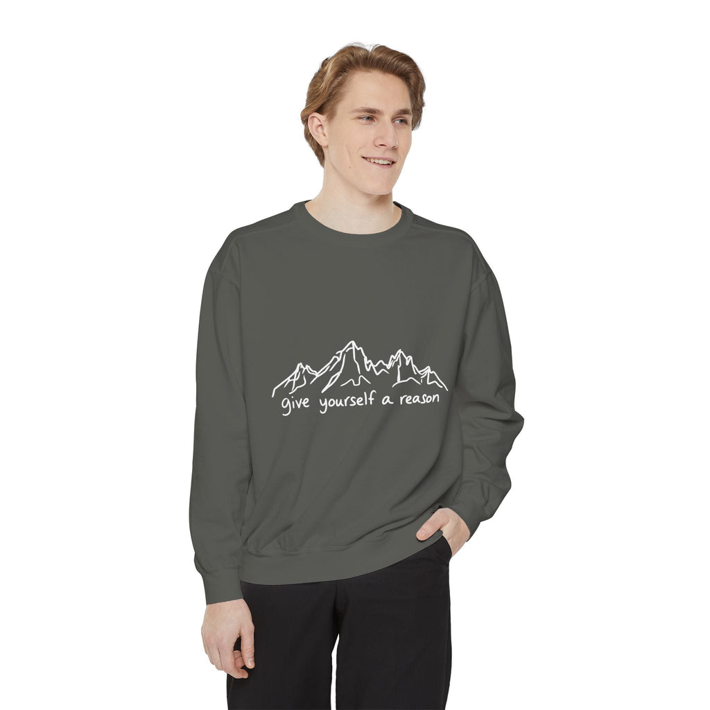 Give Yourself A Reason Sweatshirt