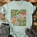 Stop Apologizing T-Shirt
