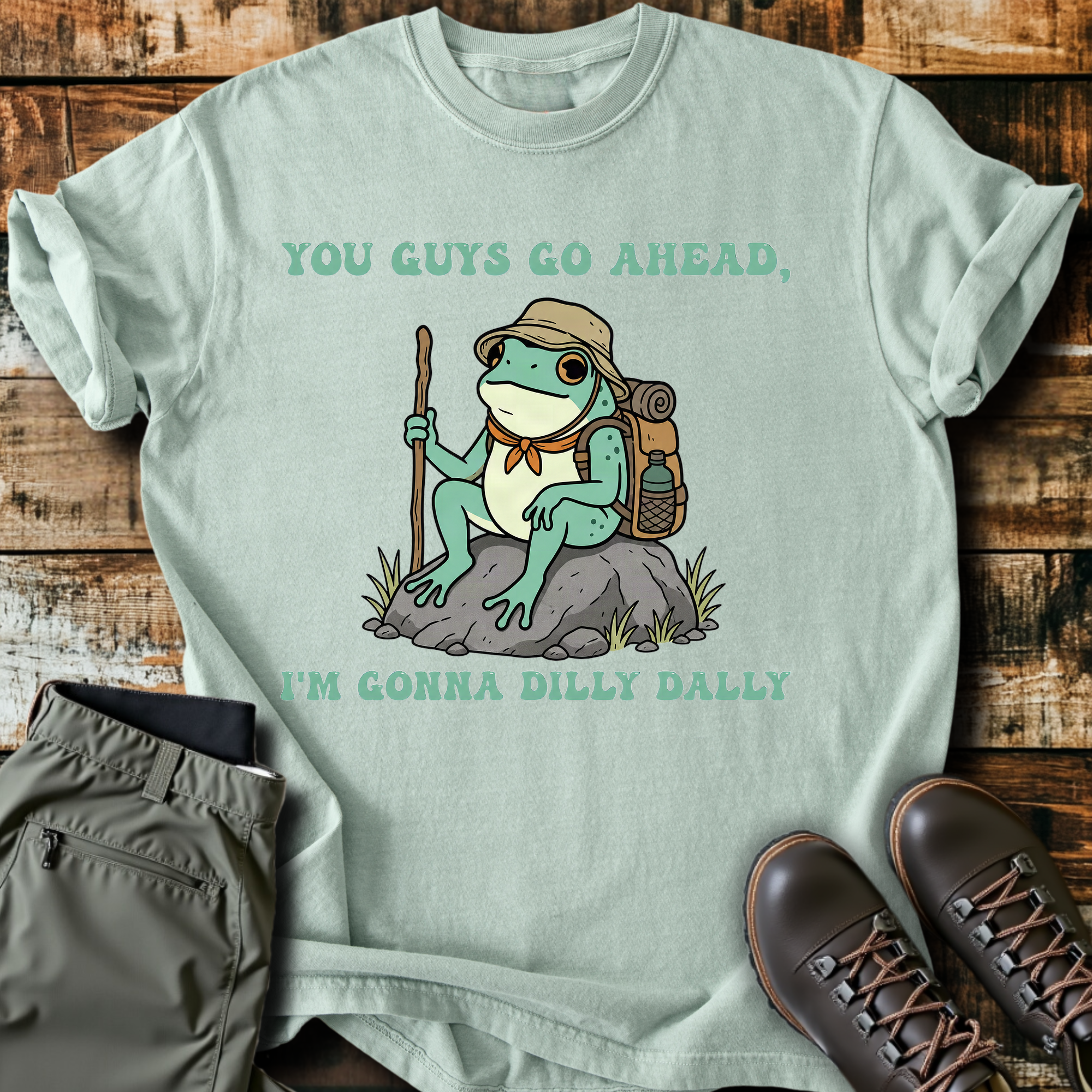 Gonna Dilly Dally T-Shirt
