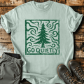 Go Quietly T-Shirt