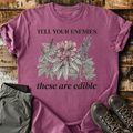Tell Your Enemies T-Shirt