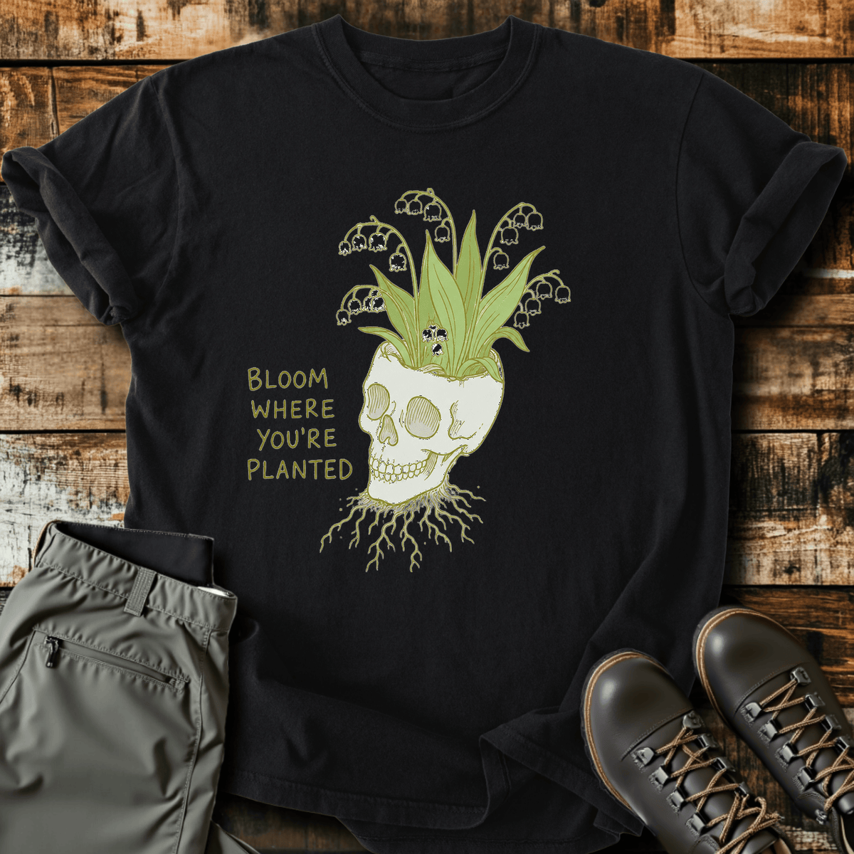 Bloom Where You're Planted T-Shirt
