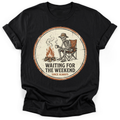 Weekends T-Shirt