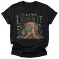 I'm Lichen It T-shirt