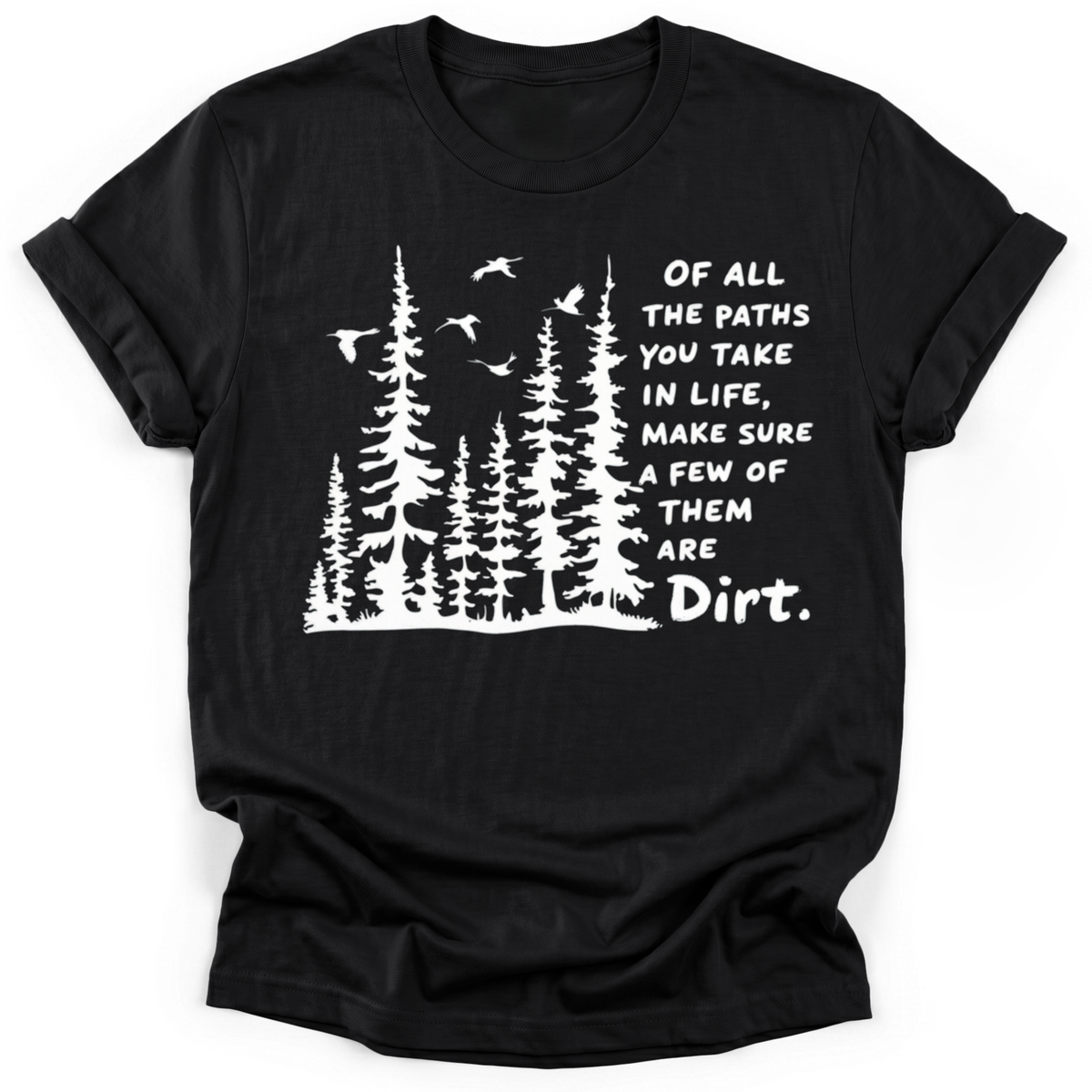 Paths In Life T-shirt