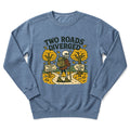 Two Roads Diverged Sweatshirt