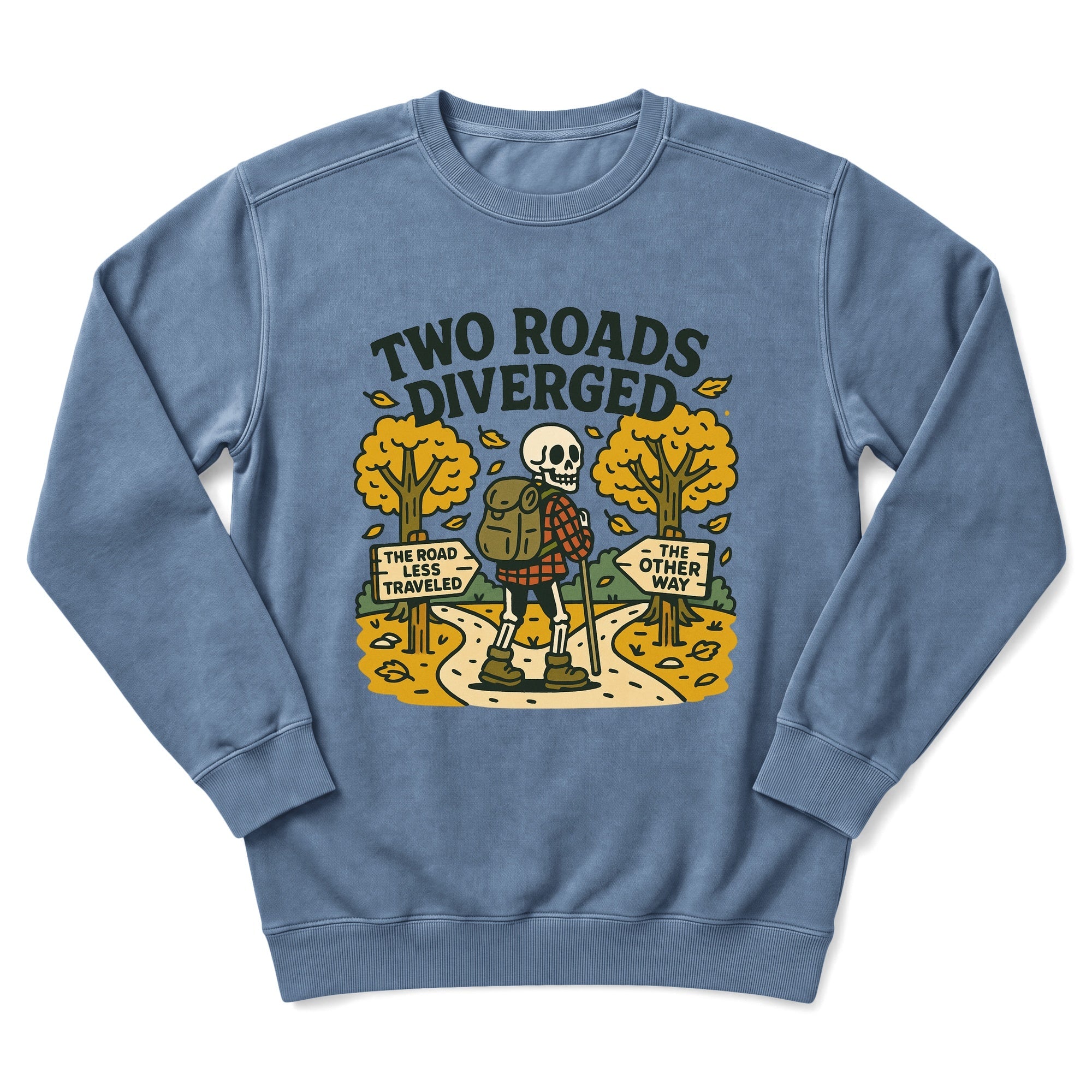 Two Roads Diverged Sweatshirt