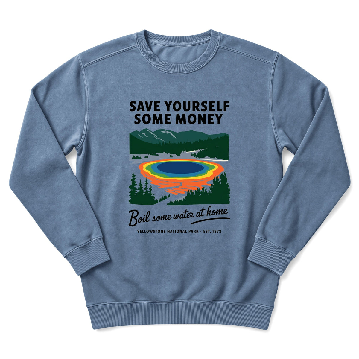 Boil Some Water At Home Sweatshirt