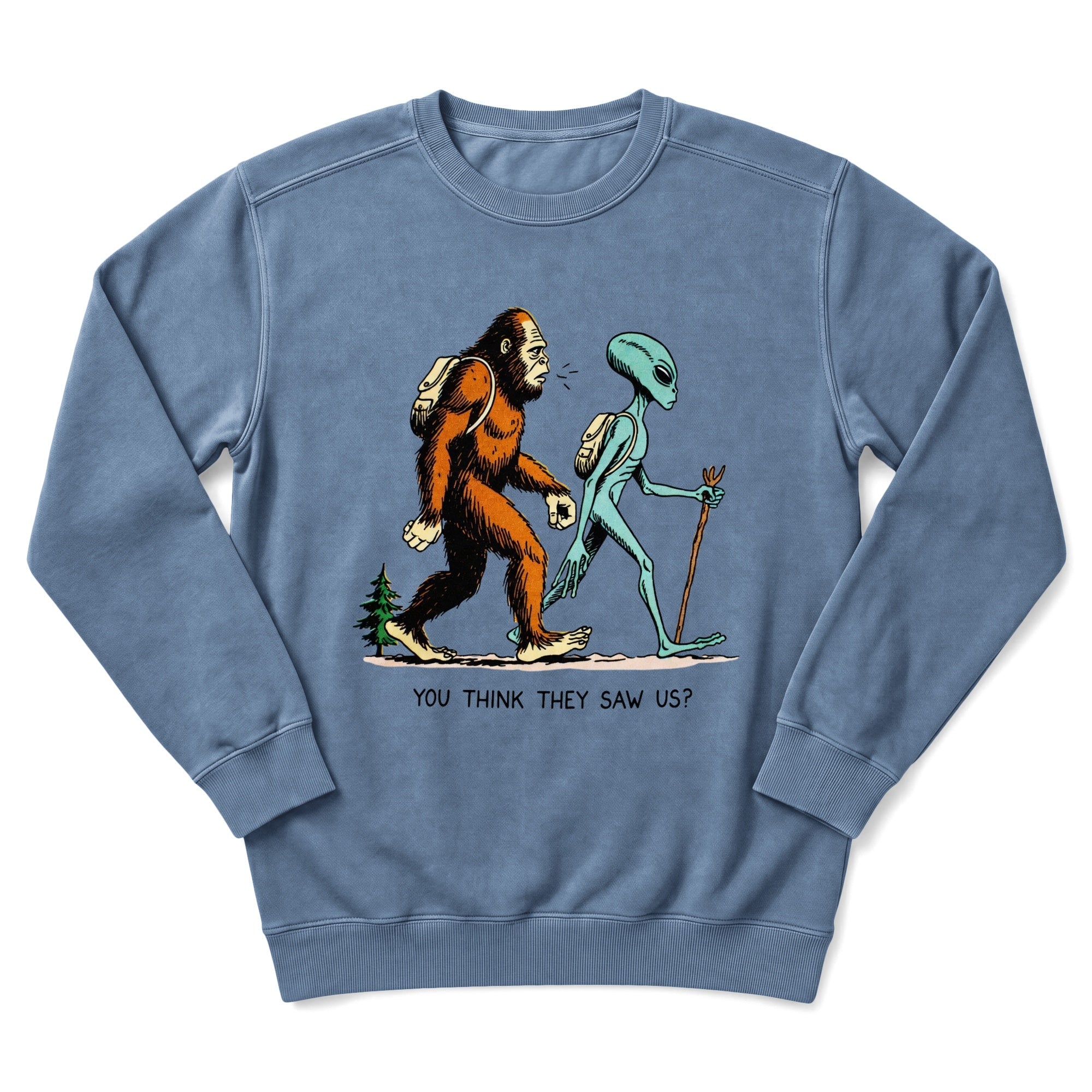 They Didn't See Us Sweatshirt
