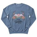 Not All Who Wander Are Lost Sweatshirt