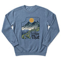 I'd Hike That Sweatshirt