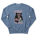 Smell The Roses Sweatshirt