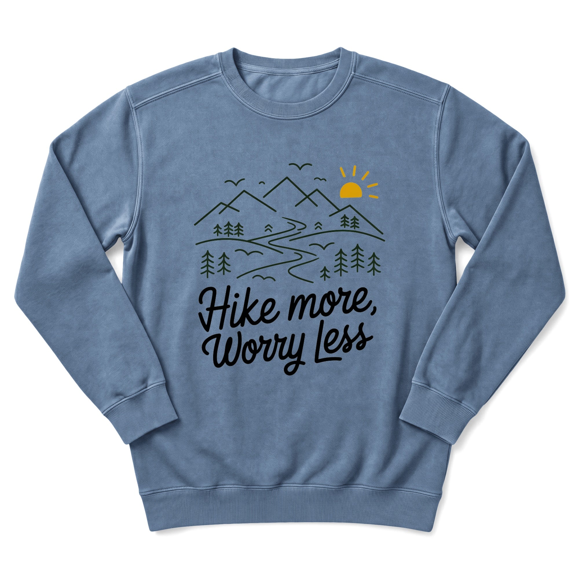 Hike More Worry Less Sweatshirt