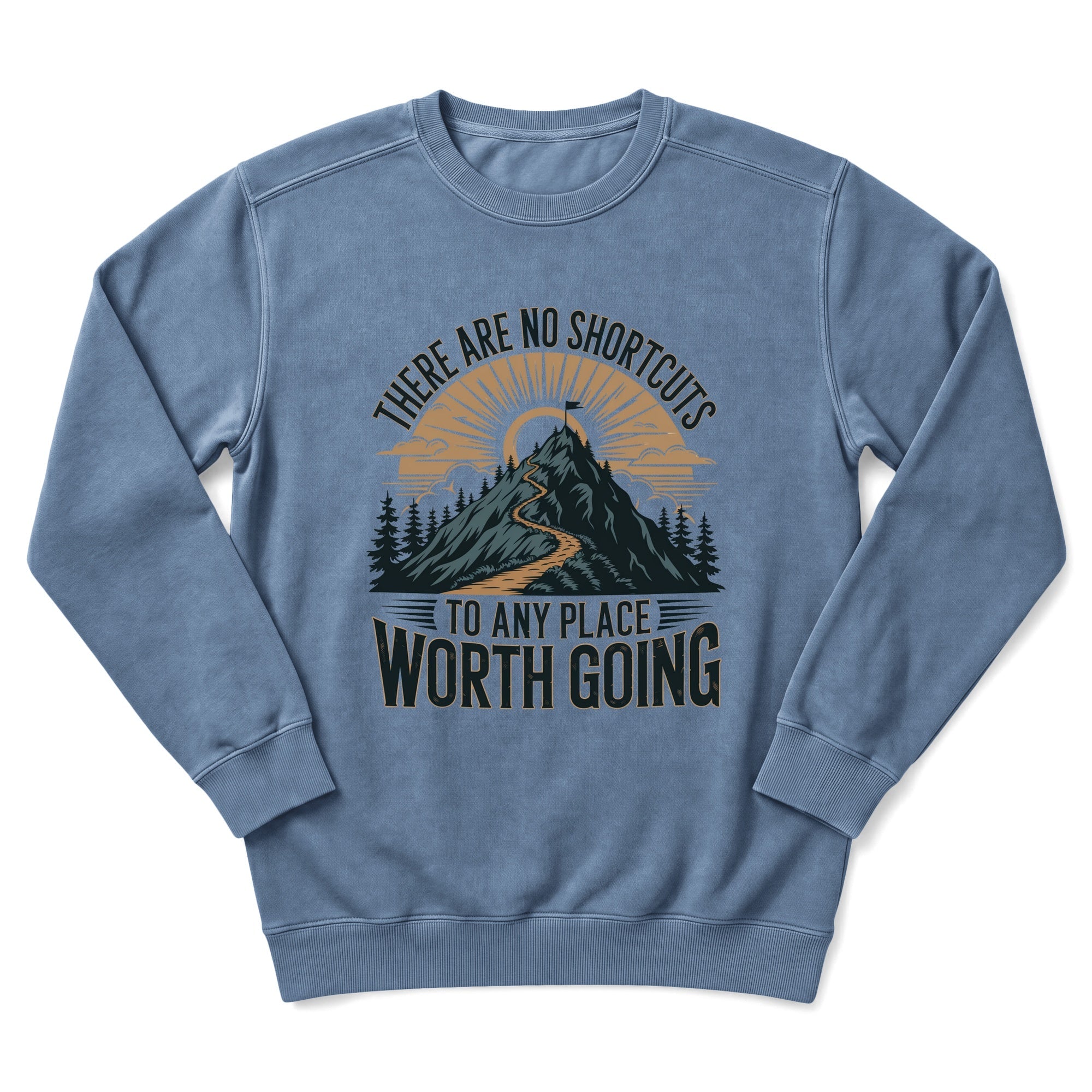 No Shortcuts Sweatshirt