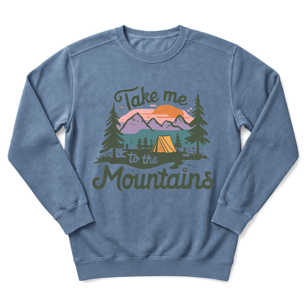 Take Me To The Mountains Sweatshirt