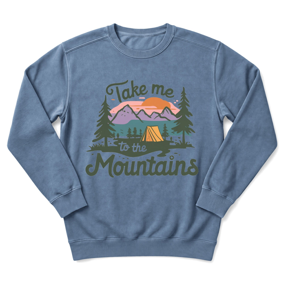Take Me To The Mountains Sweatshirt
