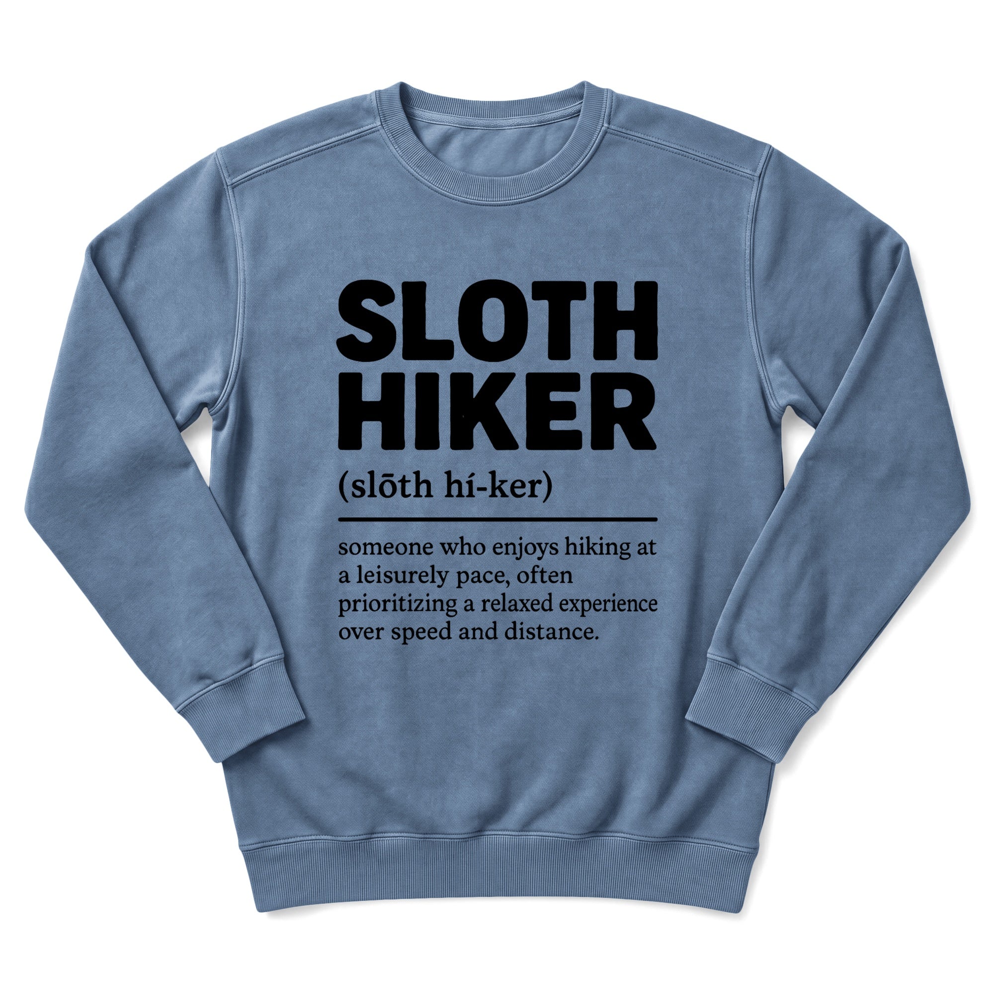 Sloth Hiker Definition Sweatshirt