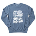 Path Less Traveled Sweatshirt