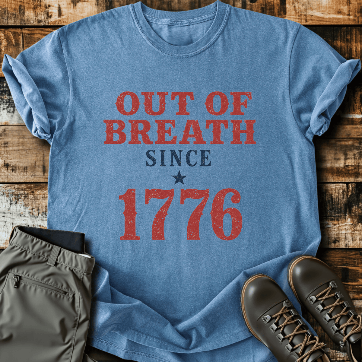 Out Of Breath Since 1776 T-Shirt