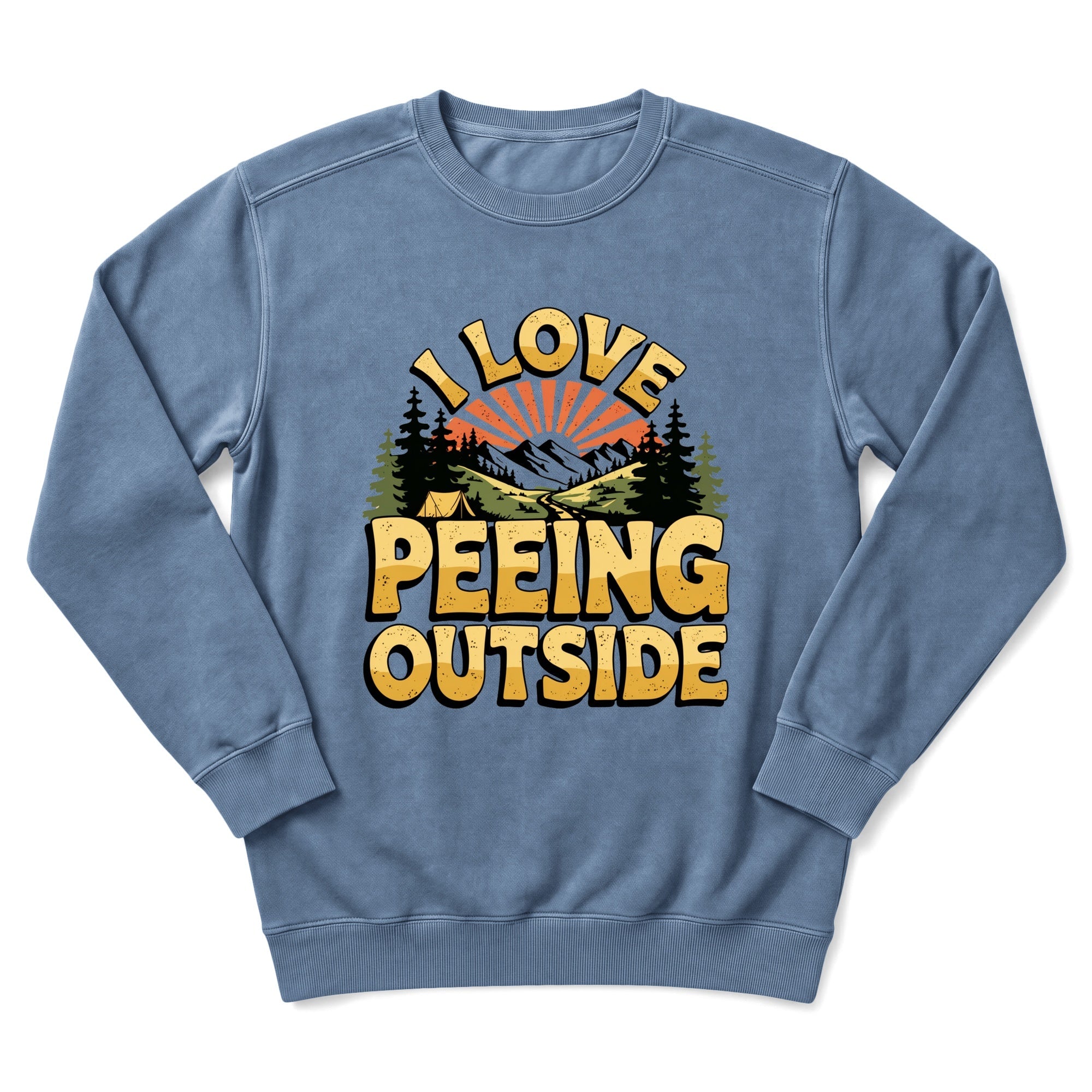 I Love Peeing Outside Sweatshirt