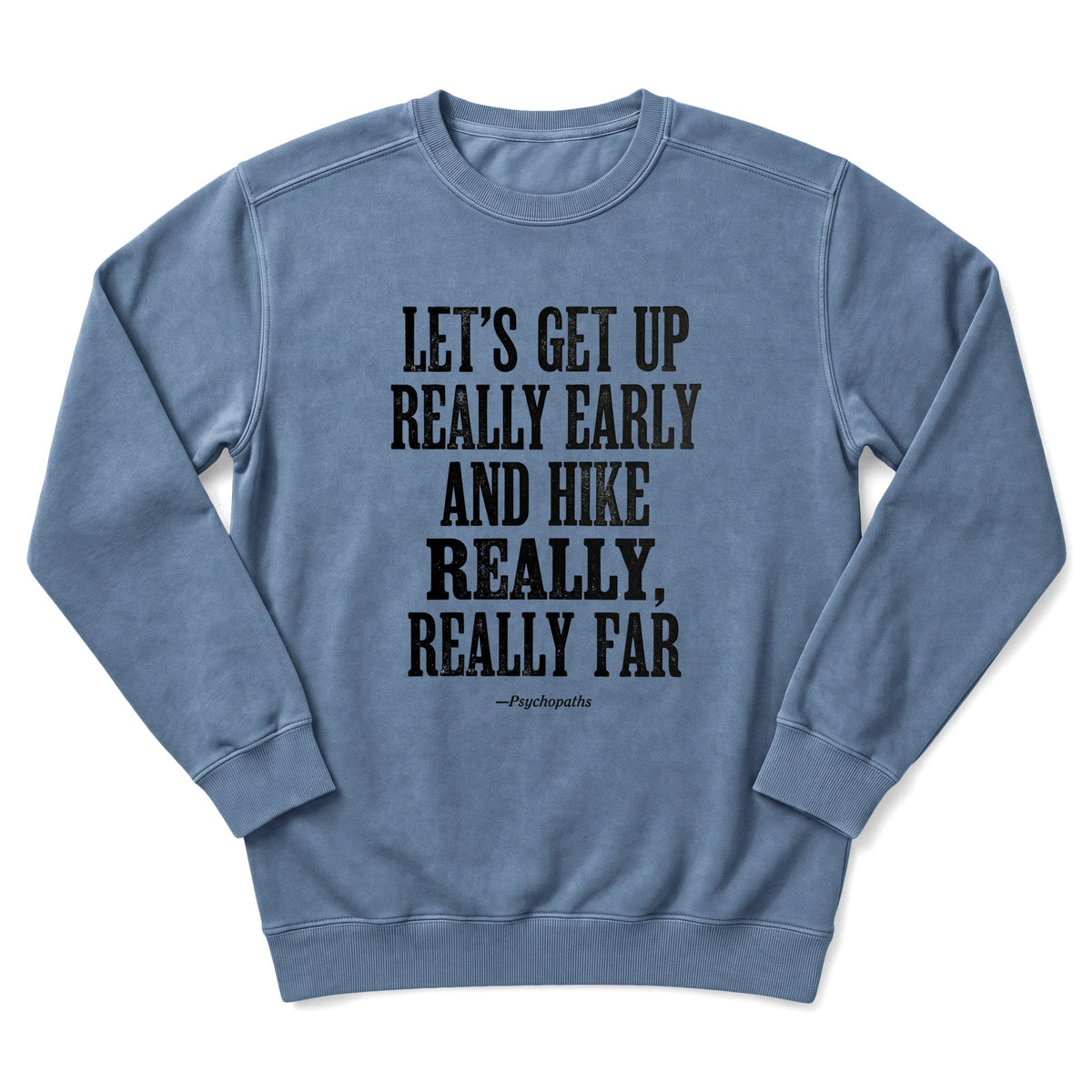 Psychopaths Sweatshirt Sweatshirt