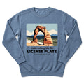 Nothing Like The License Plate Sweatshirt