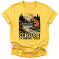 Dam Straight T-shirt