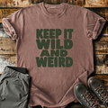 Keep It Wild And Weird T-Shirt