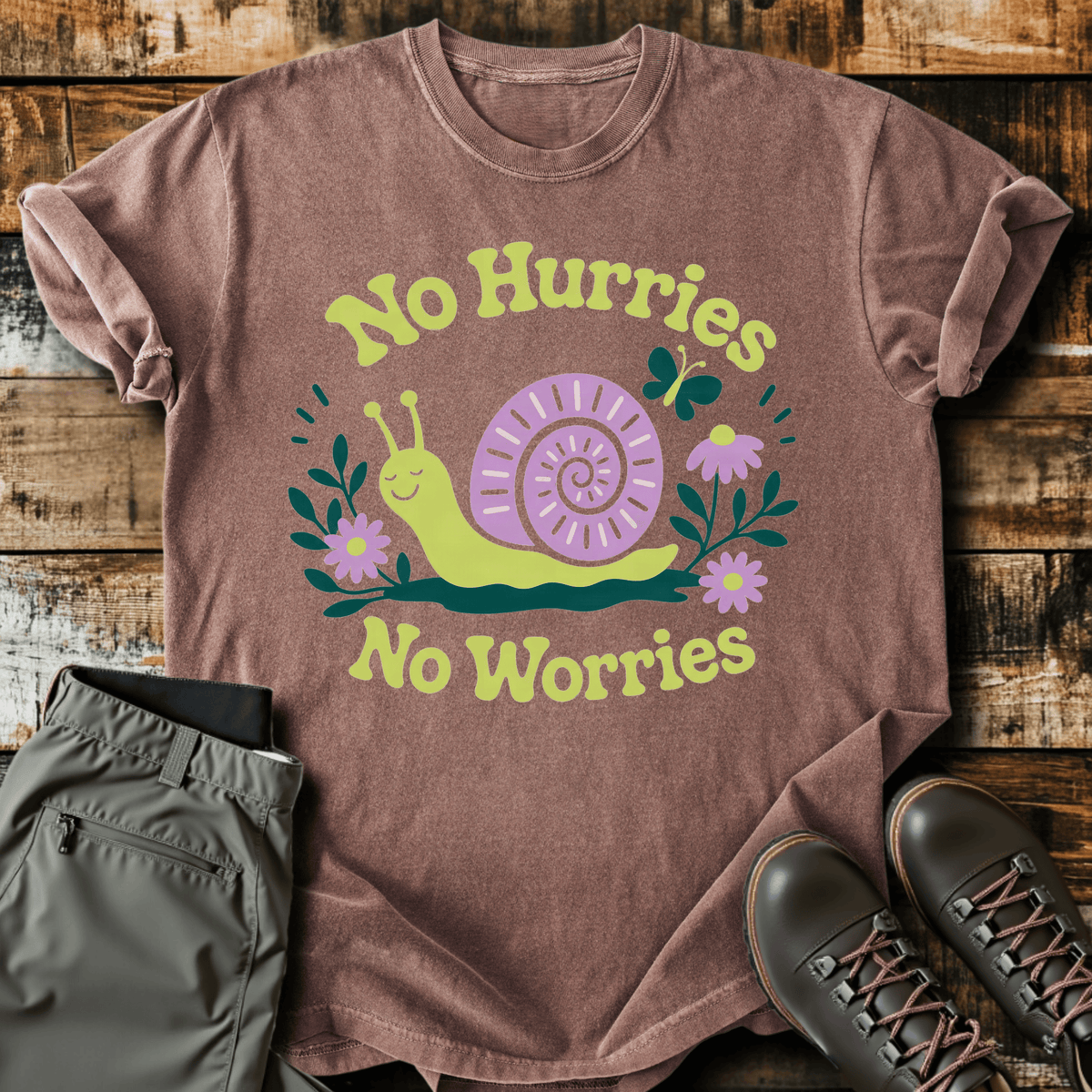No Hurries No Worries T-Shirt