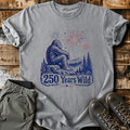 250 Years Wild T-Shirt