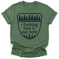 Love It Out Here T-Shirt