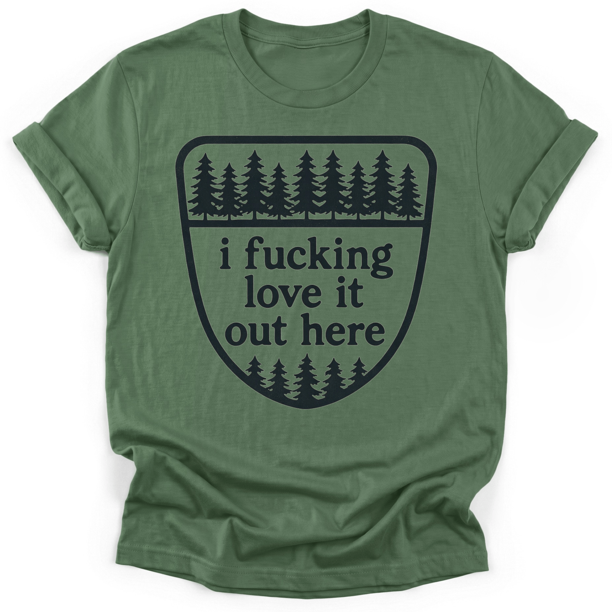 Love It Out Here T-Shirt