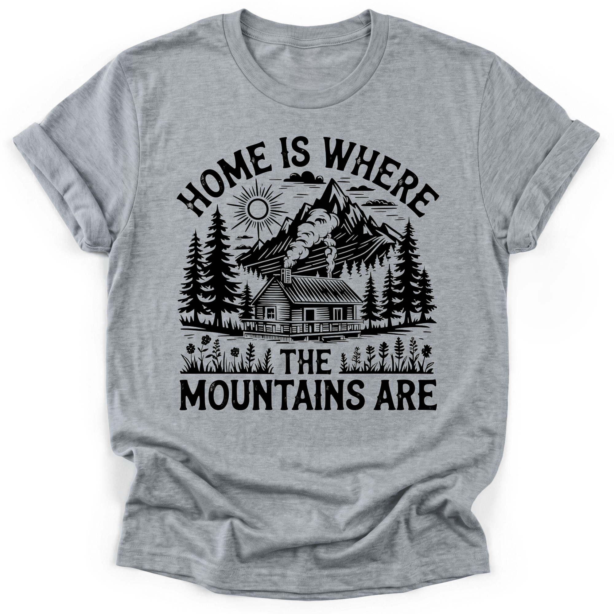 Mountains Are Home T-shirt