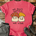 We Don't Summit T-Shirt
